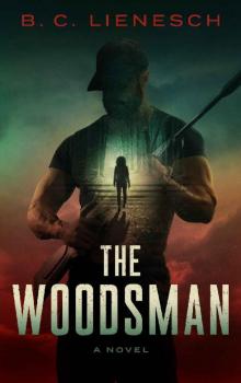 The Woodsman (The Jackson Clay & Bear Beauchamp Series Book 1) Read online