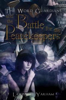 The Word Guardians: and the Battle for the Peacekeepers