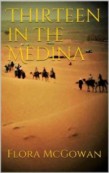 Thirteen in the Medina