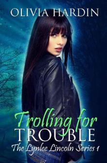 Trolling for Trouble (The Lynlee Lincoln Series Book 1) Read online