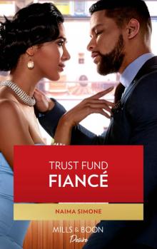 Trust Fund Fiancé Read online