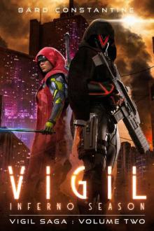 Vigil: Inferno Season (The Cyber Knight Chronicles Book 2) Read online