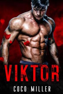 Viktor: Russian Mafia Romance (Red Bratva Billionaires Book 1) Read online