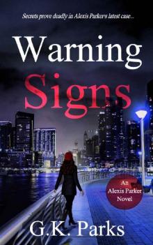 Warning Signs (Alexis Parker Book 19) Read online
