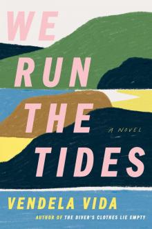 We Run the Tides Read online