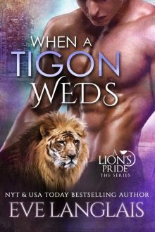 When a Tigon Weds (A Lion's Pride Book 9) Read online