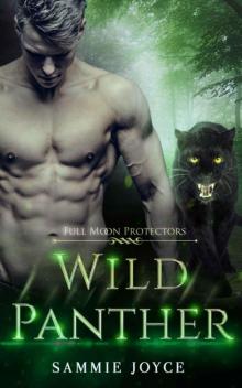 Wild Panther (Full Moon Protectors Book 4) Read online