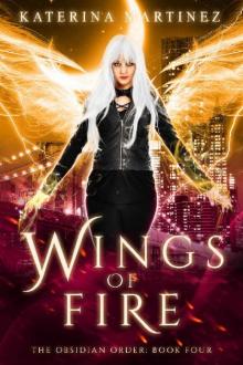 Wings of Fire (The Obsidian Order Book 4) Read online