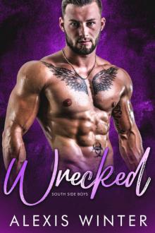 Wrecked: South Side Boys-Book 3 Read online