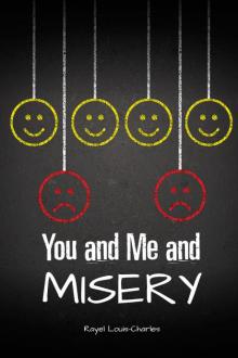 You and Me and Misery Read online