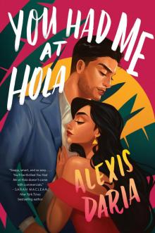 You Had Me at Hola Read online