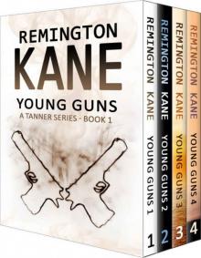 Young Guns Box Set - Books 1-4: A Tanner Series (Young Gun Box Sets) Read online