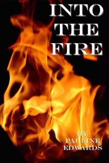 Into The Fire Read online