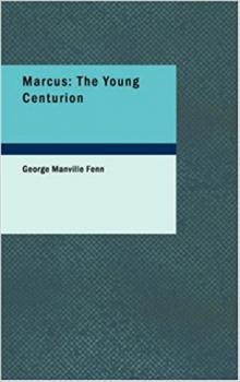 Marcus: the Young Centurion