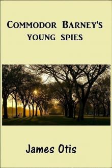 Commodore Barney's Young Spies Read online
