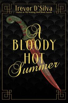 A Bloody Hot Summer Read online