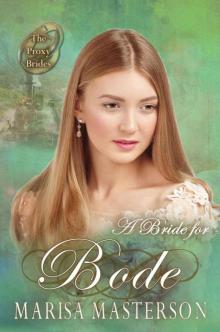 A Bride For Bode (The Proxy Brides Book 21) Read online