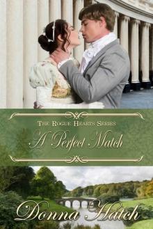 A Perfect Match: A Sweet Regency Historical Romance Read online