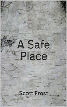 A Safe Place