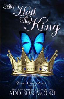All Hail the King (Celestra Forever After Book 6)