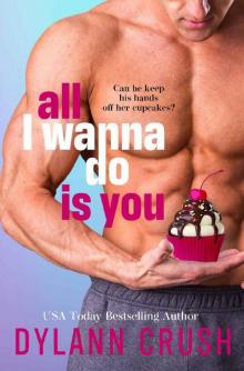 All I Wanna Do Is You: A Road Trip Rom-Com Read online