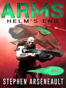 ARMS Helm's End: (Book 7) Read online