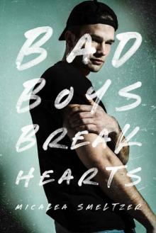 Bad Boys Break Hearts Read online