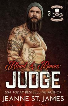 Blood & Bones: Judge (Blood Fury MC Book 3) Read online