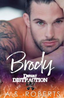 Brody (Default Distraction Book 1) Read online