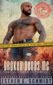 Broken Deeds MC: Second Generation #2 Read online