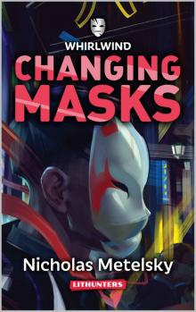 Changing Masks Read online