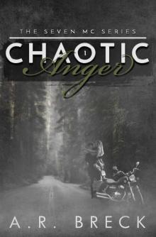 Chaotic Anger: The Seven MC Book 1