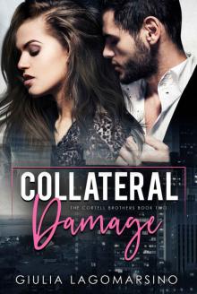 Collateral Damage: A Small Town Romance Read online