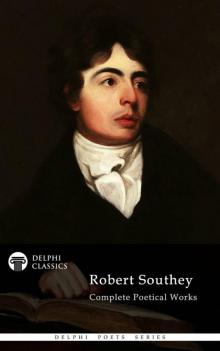 Complete Poetical Works of Robert Southey