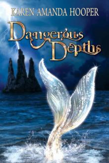 Dangerous Depths (The Sea Monster Memoirs) Read online