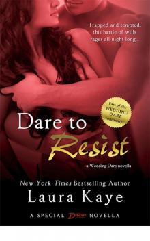 Dare to Resist (a Wedding Dare novella) (Entangled Brazen) Read online