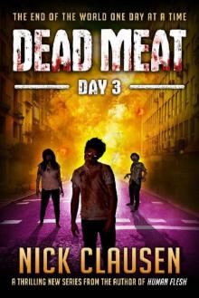 Dead Meat (Book 3): Dead Meat [Day 3]