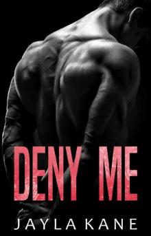 Deny Me: A Paranormal Romance (Legends of the Ashwood Institute Book 2) Read online