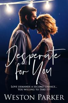 Desperate For You Read online