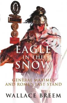 Eagle in the Snow: The Classic Bestseller Read online