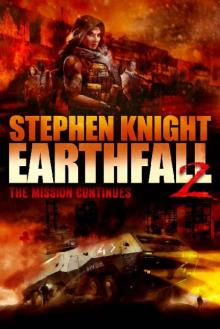 Earthfall (Book 2): Earthfall 2 [The Mission Continues] Read online