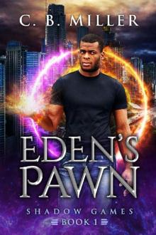 Eden's Pawn: Shadow Games Book 1