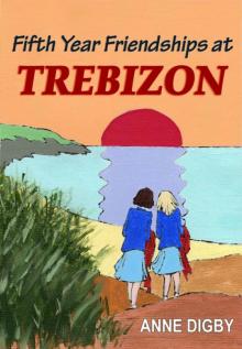 Fifth Year Friendships at Trebizon Read online