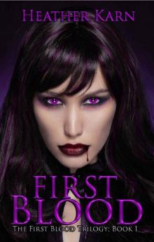 First Blood (The First Blood Series Book 1) Read online
