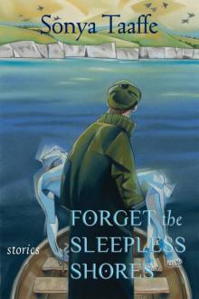 Forget the Sleepless Shores Read online