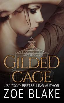 Gilded Cage: A Dark Romance