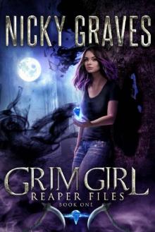 Grim Girl: A Grim Reaper novel (Reaper Files Book 1)