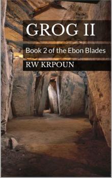 Grog II: Book 2 of the Ebon Blades Read online