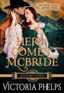 Here Comes McBride (Journey's End Book 1) Read online