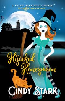 Hijacked Honeymoon: A Cozy Witch Mystery (Teas and Temptations Book 10) Read online